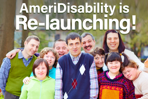 Announcing the Re-launch of AmeriDisability
