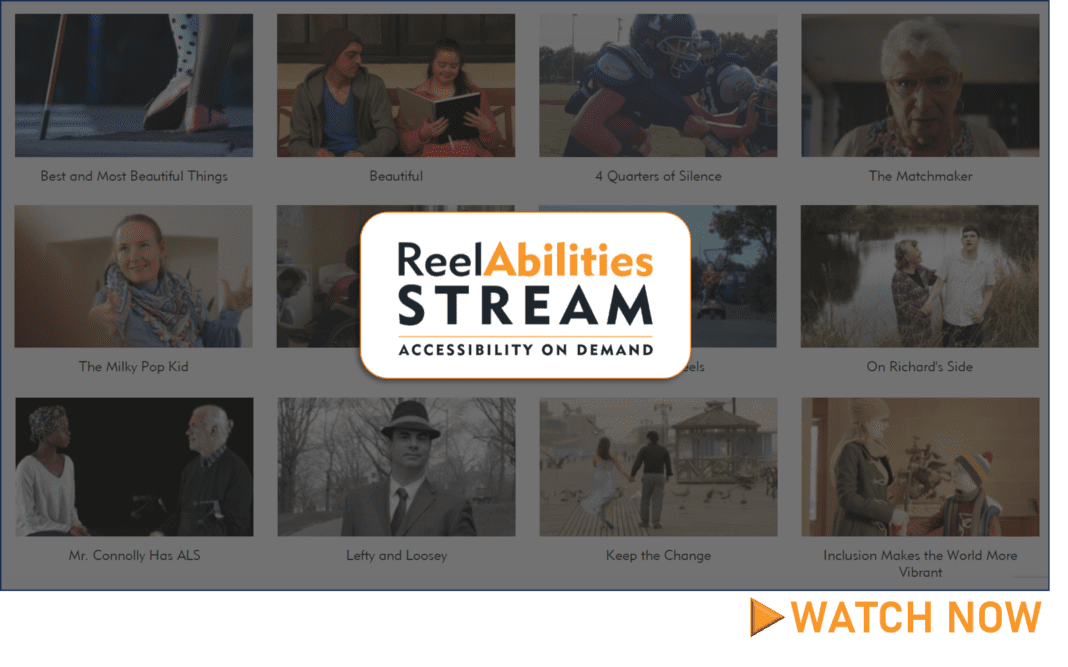 Stream Watch Now bottom right ReelAbilities Stream Platform